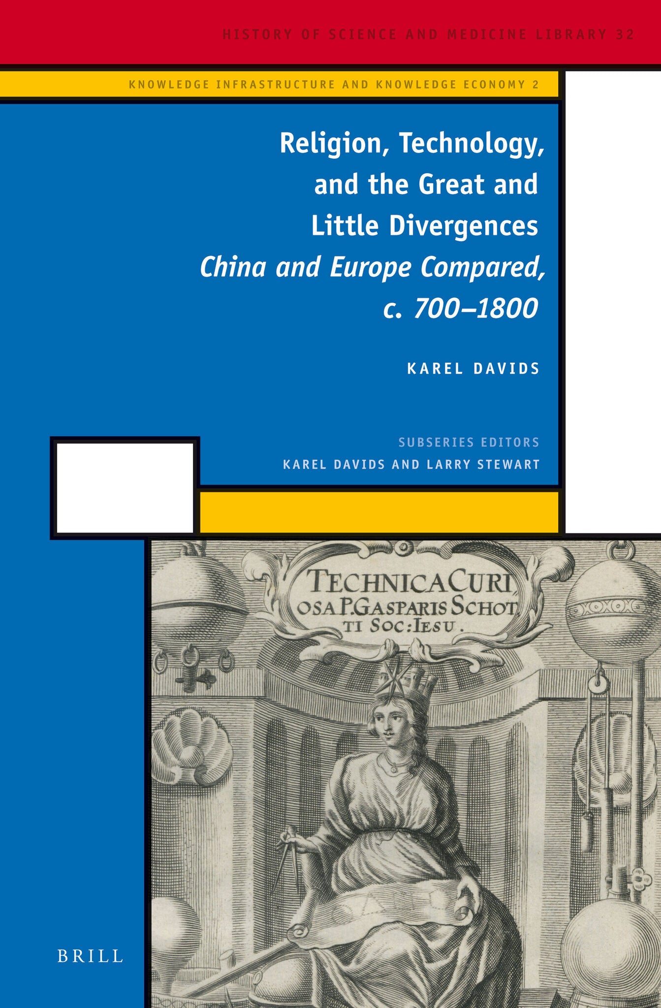 Cover image for Religion, Technology, and the Great and Little Divergences ISBN 9789004233881